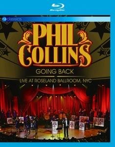 Cover for Phil Collins · Going Back: Live At Roseland Ballroom NYC (Blu-ray) (2017)
