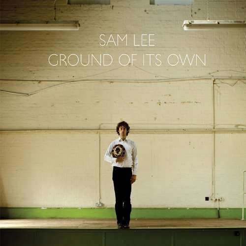 Ground Of Its Own - Sam Lee - Musik - COOKING VINYL - 5052442003793 - 18 februari 2013