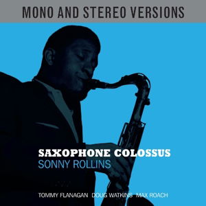 Cover for Sonny Rollins · Saxophone Colossus (CD) [Mono &amp; Stereo edition] (2015)