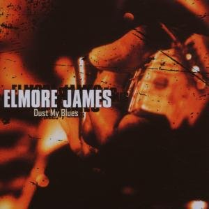 Cover for Elmore James · Dust My Blues (CD) (2014)