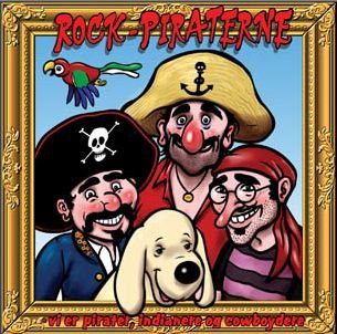 Vi er Pirater, Indianere og Cowboydere - Rockpiraterne - Musik - MON - 5707785000793 - 31. december 2011