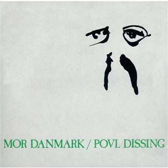 Mor Danmark - Povl Dissing - Musikk -  - 5708574366793 - 1. august 2001