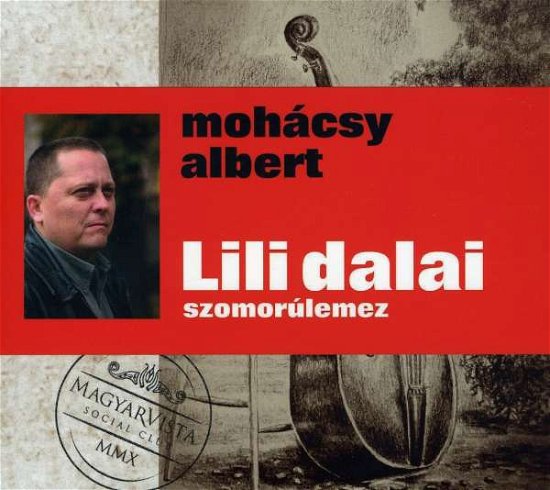 Lili Dalai - Albert Mohacsy - Musik - FOLK EUROPA - 5999548112793 - 31. mars 2011