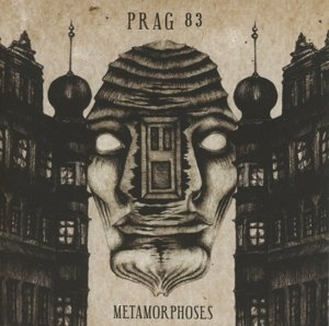 Cover for Prag 83 · Metamorphoses (CD) (2016)