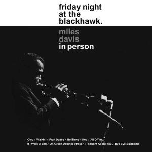 In Person Friday Night at the Blackhawk - Miles Davis - Música - DOXY - 8013252888793 - 6 de novembro de 2012