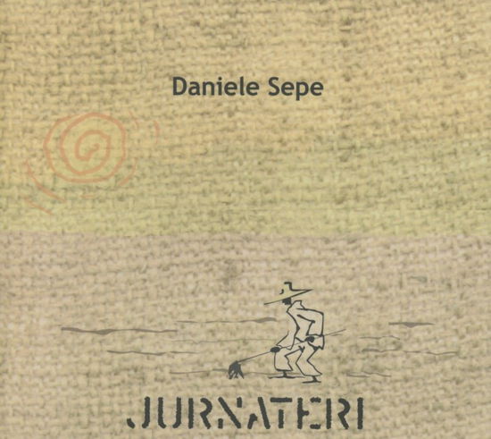 Jurnateri - Sepe Daniele - Music - MANIFESTO - 8028778890793 - 