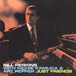 Just Friends - Bill Perkins - Musikk - PHONO RECORDS - 8436539313793 - 11. mars 2016