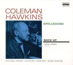 Spellbound - Coleman Hawkins - Muzyka - BACK UP - 8712177048793 - 21 sierpnia 2006