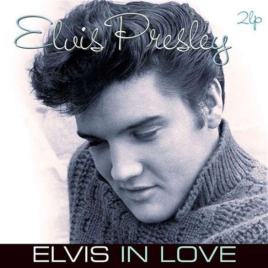 Presley, Elvis / Elvis in Love Single Version - Elvis Presley - Musikk - VINYL PASSION - 8712177064793 - 28. april 2015