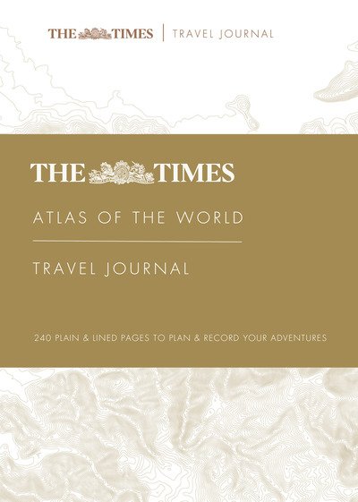 Cover for Times Atlases · The Times Atlas of the World Travel Journal (Gebundenes Buch) (2019)