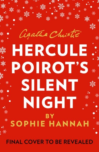 Hercule Poirot’s Silent Night: The New Hercule Poirot Mystery - Sophie Hannah - Livros - HarperCollins Publishers - 9780008380793 - 26 de outubro de 2023