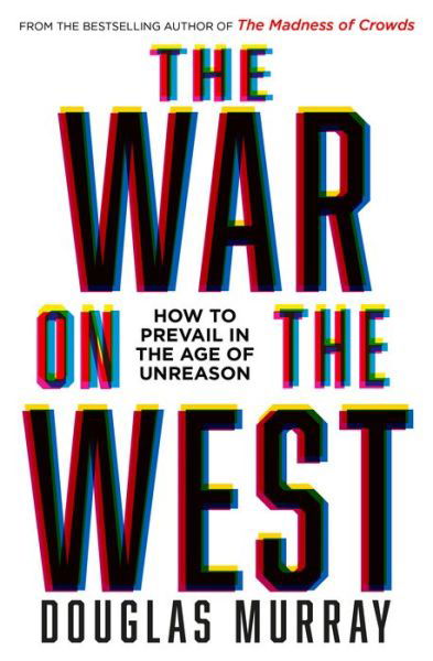 The War on the West - Douglas Murray - Bøger - HarperCollins Publishers - 9780008492793 - 28. april 2022