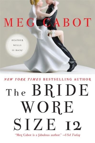 The Bride Wore Size 12 - Meg Cabot - Livros - HarperCollins Publishers Inc - 9780061734793 - 24 de setembro de 2013