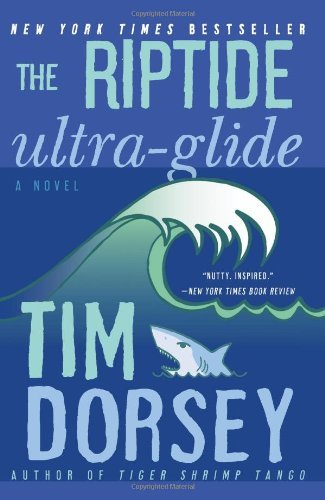 Cover for Tim Dorsey · The Riptide Ultra-Glide - Serge Storms (Paperback Bog) [First Edition, 2013 edition] (2013)