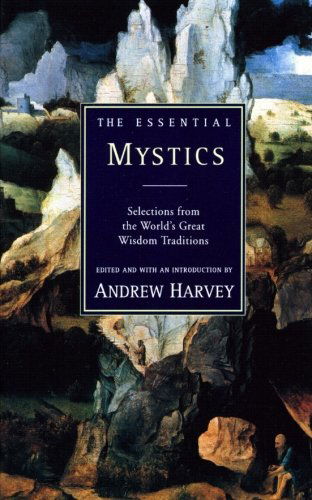 Cover for Andrew Harvey · The Essential Mystics (Taschenbuch) [New edition] (1997)