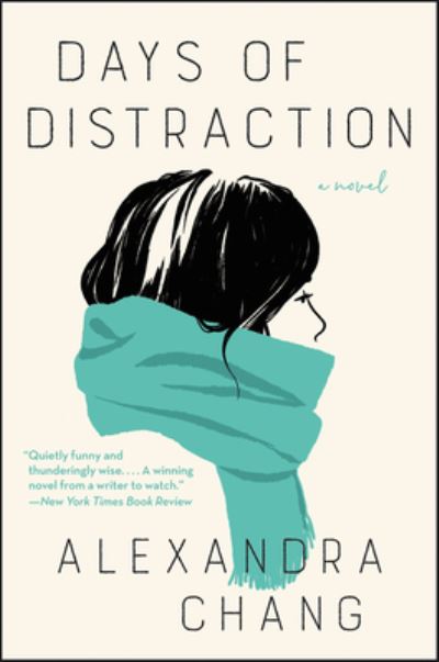 Cover for Alexandra Chang · Days of Distraction: A Novel (Pocketbok) (2021)