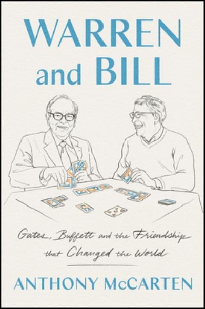 Cover for Anthony McCarten · Warren and Bill (Gebundenes Buch) (2024)