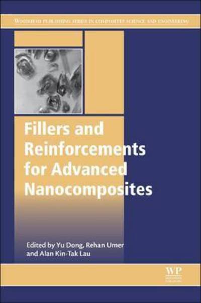 Cover for Yu Dong · Fillers and Reinforcements for Advanced Nanocomposites - Woodhead Publishing Series in Composites Science and Engineering (Gebundenes Buch) (2015)