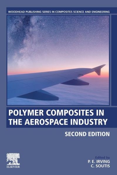 Cover for Philip Irving · Polymer Composites in the Aerospace Industry - Woodhead Publishing Series in Composites Science and Engineering (Paperback Book) (2019)