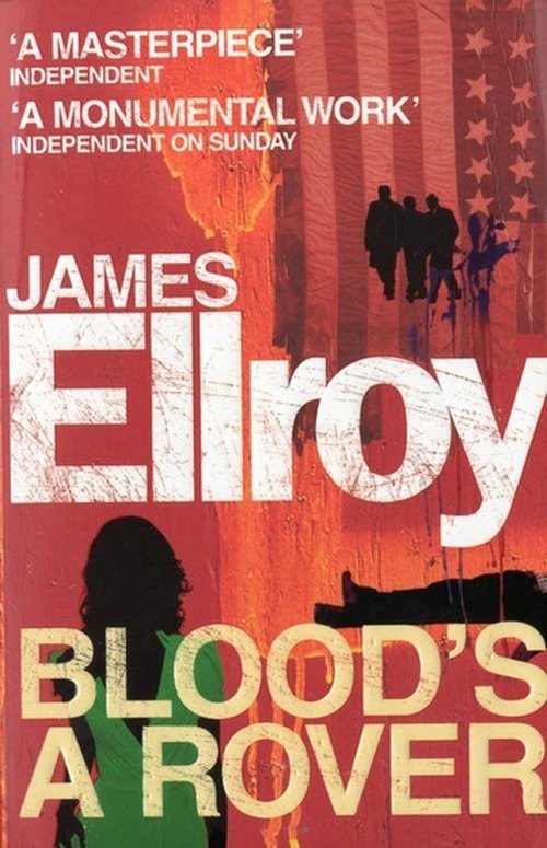 Blood's A Rover - James Ellroy - Boeken - Cornerstone - 9780099537793 - 3 juni 2010