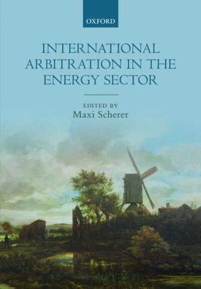 Cover for International Arbitration in the Energy Sector (Paperback Book) (2020)