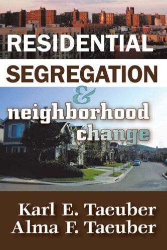 Cover for Alma F. Taeuber · Residential Segregation and Neighborhood Change (Pocketbok) (2009)