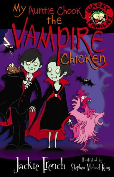 Cover for Jackie French · My Auntie Chook the Vampire Chicken - Wacky Families (Paperback Book) (2015)