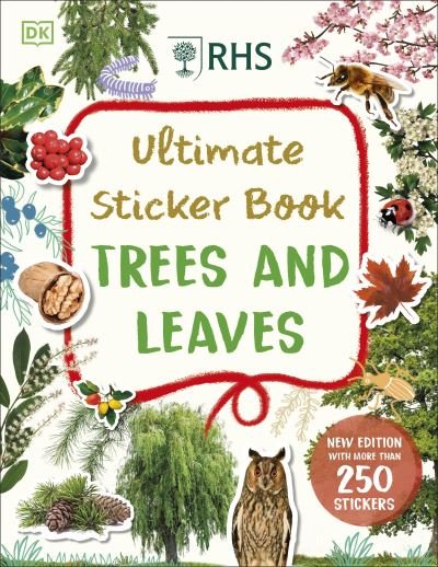 Cover for Dk · RHS Ultimate Sticker Book Trees and Leaves: New Edition with More Than 250 Stickers - Ultimate Sticker Book (Paperback Book) (2024)