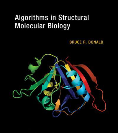 Cover for Bruce R. Donald · Algorithms in Structural Molecular Biology (Book) (2023)