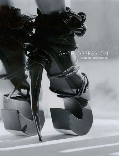Shoe Obsession - Valerie Steele - Książki - Yale University Press - 9780300190793 - 9 kwietnia 2013