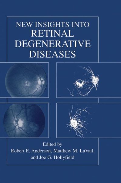 Cover for Robert E Anderson · New Insights Into Retinal Degenerative Diseases (Hardcover Book) [2001 edition] (2001)