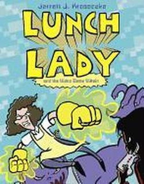 Cover for Jarrett J. Krosoczka · Lunch Lady and the Video Game Villain: Lunch Lady #9 (Paperback Book) (2013)