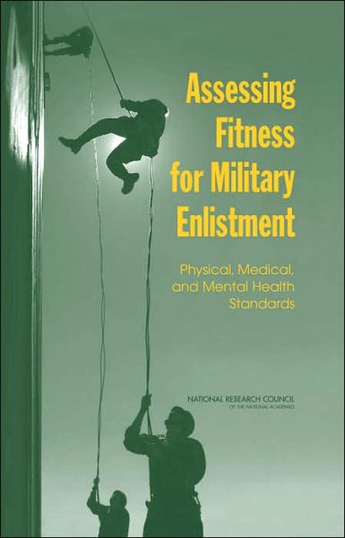 Cover for National Research Council · Assessing Fitness for Military Enlistment: Physical, Medical, and Mental Health Standards (Gebundenes Buch) (2006)