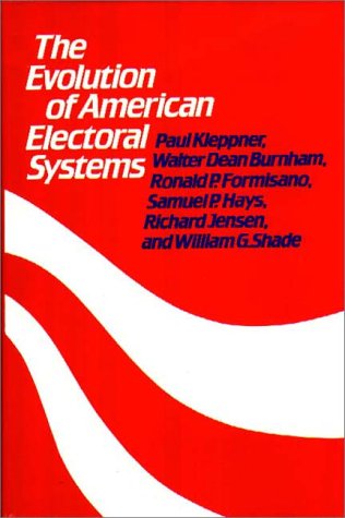 Cover for Walter D. Burnham · The Evolution of American Electoral Systems (Hardcover Book) (1981)