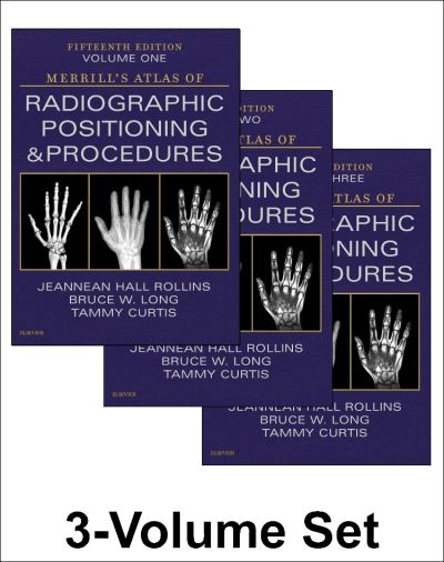 Cover for Rollins, Jeannean Hall (Associate Professor, Medical Imaging and Radiation Sciences Department, Arkansas State University, Jonesboro, Arkansas) · Merrill's Atlas of Radiographic Positioning and Procedures - 3-Volume Set (Buch) (2022)