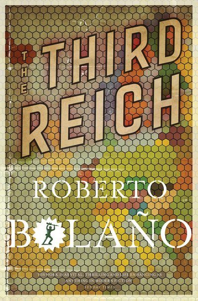 Cover for Roberto Bolano · Third Reichs (N/A) [1. Ausgabe] (2012)