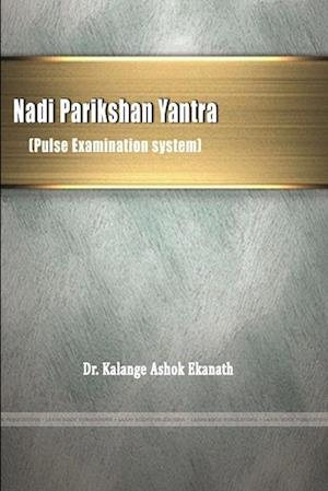 Cover for Kalange Ashok Ekanath · Nadi Parikshan Yantra (Pulse Examination System) (Book) (2019)