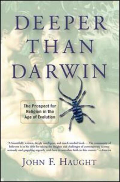 Cover for John Haught · Deeper Than Darwin: The Prospect For Religion In The Age Of Evolution (Hardcover Book) (2019)