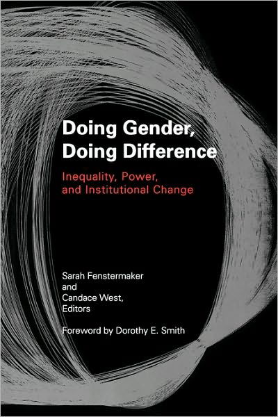 Cover for Fenstermaker · Doing Gender, Doing Difference: Inequality, Power, and Institutional Change (Paperback Bog) (2002)