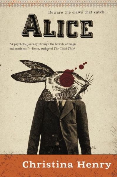 Cover for Christina Henry · Alice (Paperback Book) (2015)