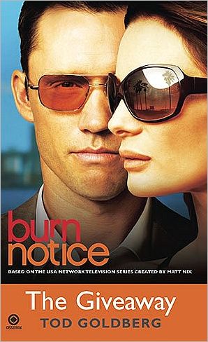 Cover for Tod Goldberg · Burn Notice: The Giveaway (Paperback Bog) (2010)