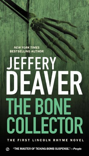Cover for Jeffery Deaver · The Bone Collector: the First Lincoln Rhyme Novel (Paperback Bog) (2014)