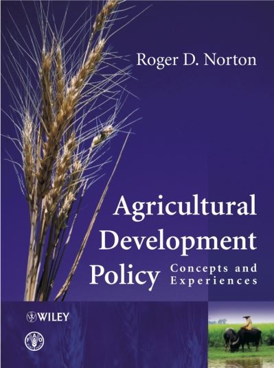 Cover for Roger D. Norton · Agricultural Development Policy: Concepts and Experiences (Paperback Book) (2004)