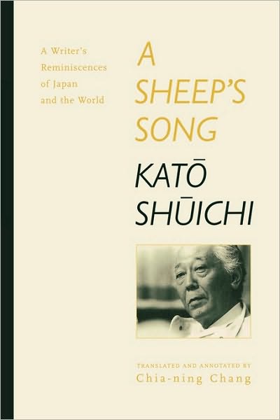 Cover for Shuichi Kato · A Sheep's Song: A Writer's Reminiscences of Japan and the World (Paperback Book) (1999)