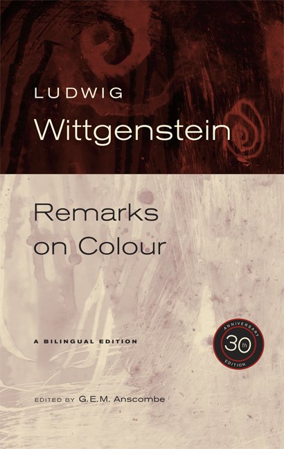 Cover for Ludwig Wittgenstein · Remarks on Colour: 30th Anniversary Edition (Pocketbok) [2 Revised edition] (2007)