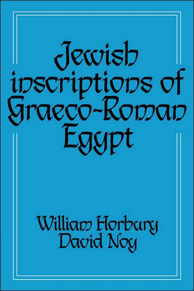 Cover for William Horbury · Jewish Inscriptions of Graeco-Roman Egypt (Paperback Book) (2007)