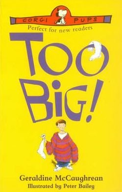 Cover for Geraldine McCaughrean · Too Big! (Pocketbok) (2011)