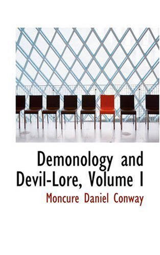 Cover for Moncure Daniel Conway · Demonology and Devil-lore, Volume I (Paperback Book) (2008)