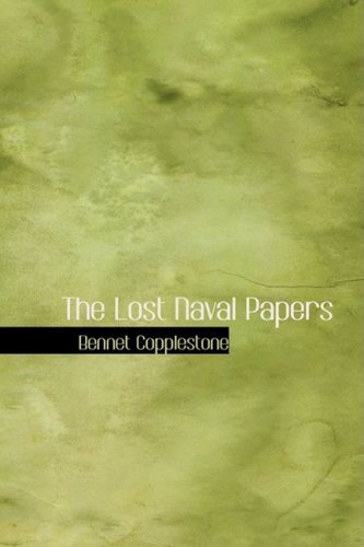 Cover for Bennet Copplestone · The Lost Naval Papers (Paperback Book) (2008)