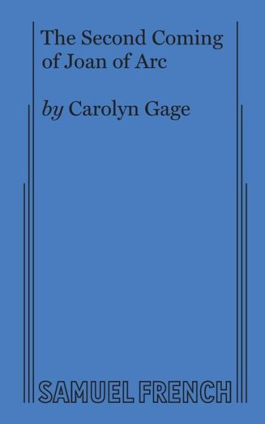 Cover for Carolyn Gage · The Second Coming of Joan of Arc (Paperback Book) (2017)